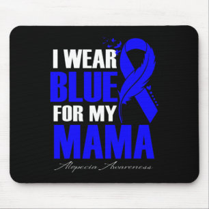 I Wear Blue For My Mama Alopecia Feather Mouse Pad