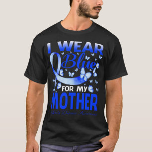 I Wear Blue For My MOTHER Behcet's Disease Awarene T-Shirt