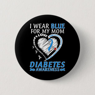 I Wear Blue For My Mum Diabetes Awareness Blue Rib 6 Cm Round Badge