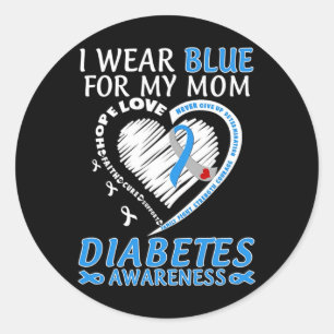 I Wear Blue For My Mum Diabetes Awareness Blue Rib Classic Round Sticker