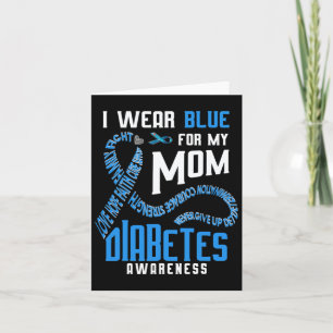 I Wear Blue For My Mum Diabetes Awareness  Card