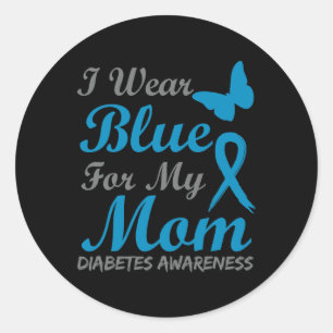 I Wear Blue For My Mum Diabetes Awareness Ribbon Classic Round Sticker