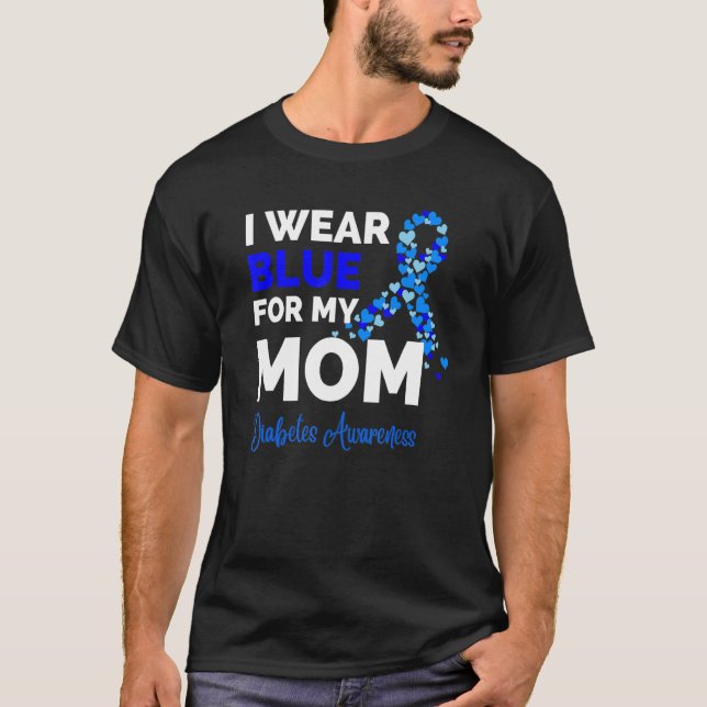 I wear Blue for my Mum Ribbon Heart shape Diabetes T-Shirt (Front)