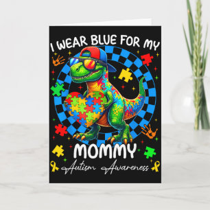 I Wear Blue For My Mummy Pride Autism Awareness Bo Card