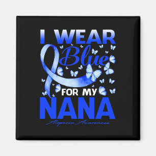 I Wear Blue For My Nana Alopecia Awareness Butterf Magnet