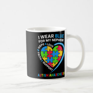 I Wear Blue For My Nephew Autism Awareness Month U Coffee Mug