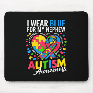 I Wear Blue For My Nephew Autism Awareness Mouse Pad