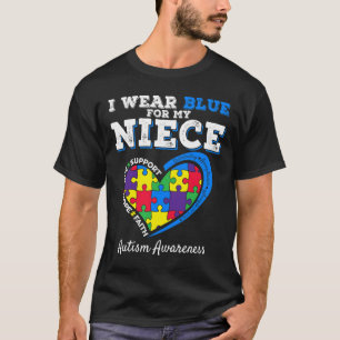 I Wear Blue For My Niece Aunt Uncle Autism Awarene T-Shirt