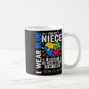 I Wear Blue For My Niece Autism Awareness Day Aunt Coffee Mug