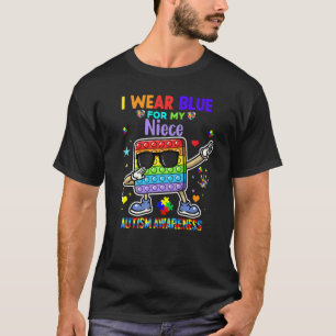 I Wear Blue For My Niece Autism Awareness Month Po T-Shirt