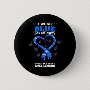 I Wear Blue For My Niece T1d Type 1 Diabetes Aware 6 Cm Round Badge