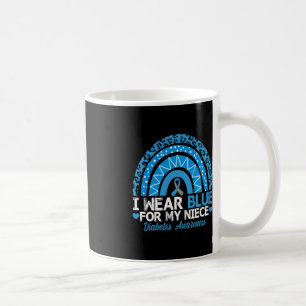 I Wear Blue For My Niece Type 1 Diabetes Awareness Coffee Mug