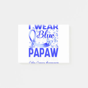 I Wear Blue For My Papaw Colon Cancer Awareness Post-it Notes