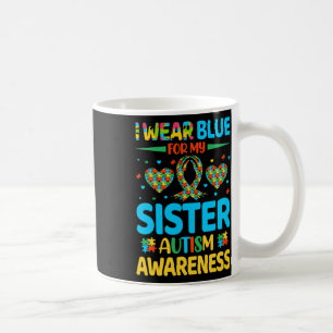 I Wear Blue For My Sister Autism Awareness Brother Coffee Mug