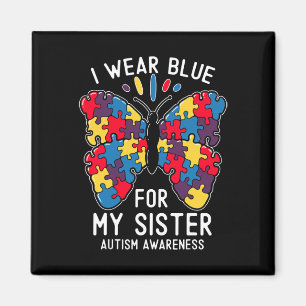 I Wear Blue For My Sister Autism Awareness Brother Magnet
