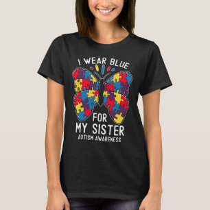 I Wear Blue For My Sister Autism Awareness Brother T-Shirt