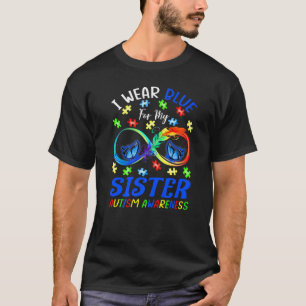 I Wear Blue For My Sister Autism Awareness Butterf T-Shirt