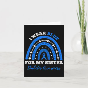 I Wear Blue For My Sister T1d Type 1 Diabetes Awar Card