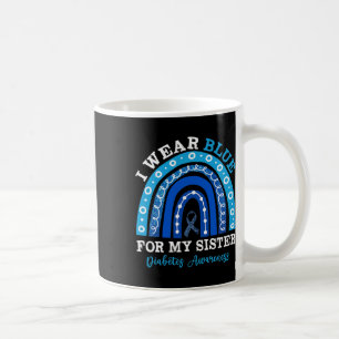 I Wear Blue For My Sister T1d Type 1 Diabetes Awar Coffee Mug