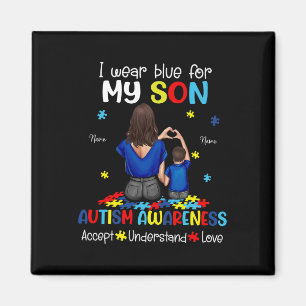 I Wear Blue For My Son Autism Awareness 1 Magnet