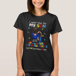 I Wear Blue For My Son Autism Awareness 1 T-Shirt