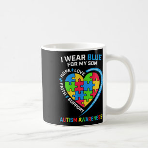 I Wear Blue For My Son Autism Awareness 2 Coffee Mug