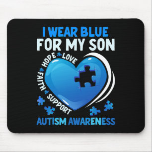 I Wear Blue For My Son Autism Awareness Day Autist Mouse Pad