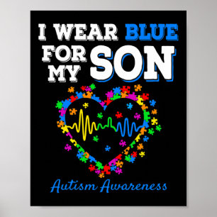 I Wear Blue For My Son Autism Awareness Day Mum Da Poster
