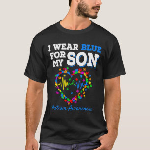 I Wear Blue For My Son Autism Awareness Day Mum Da T-Shirt