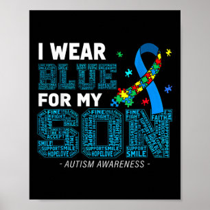 I Wear Blue For My Son Autism Awareness Mom Dad Pa Poster