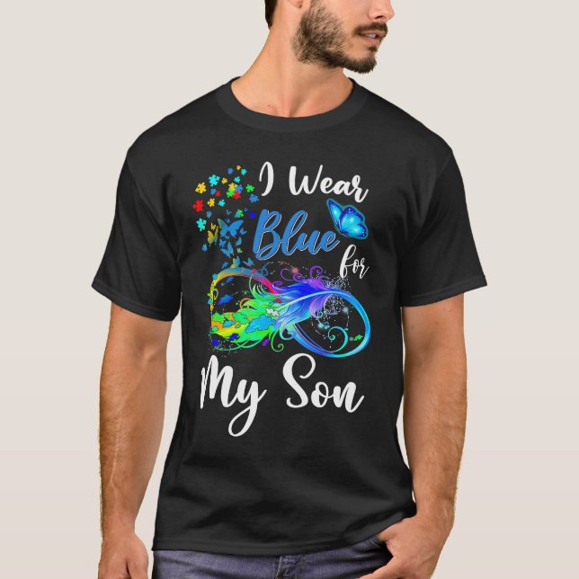 I Wear Blue For My Son Autism Awareness Month T-Shirt (Front)