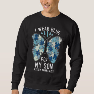 I Wear Blue For My Son Autism Awareness Mum Dad Pa Sweatshirt