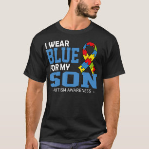 I Wear Blue For My Son Autism Awareness Mum Dad T-Shirt