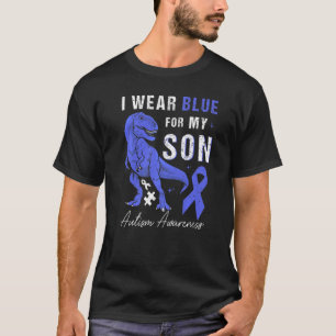 I Wear Blue For My Son Autism Awareness Mum Dad T T-Shirt