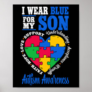 I Wear Blue For My Son Autism Awareness  Poster