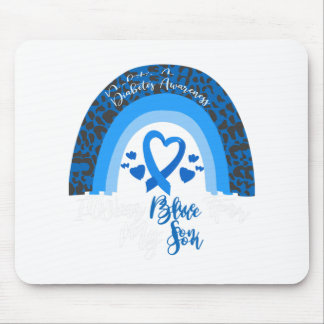 I Wear Blue For My Son Diabetes Awareness Month Gi Mouse Pad