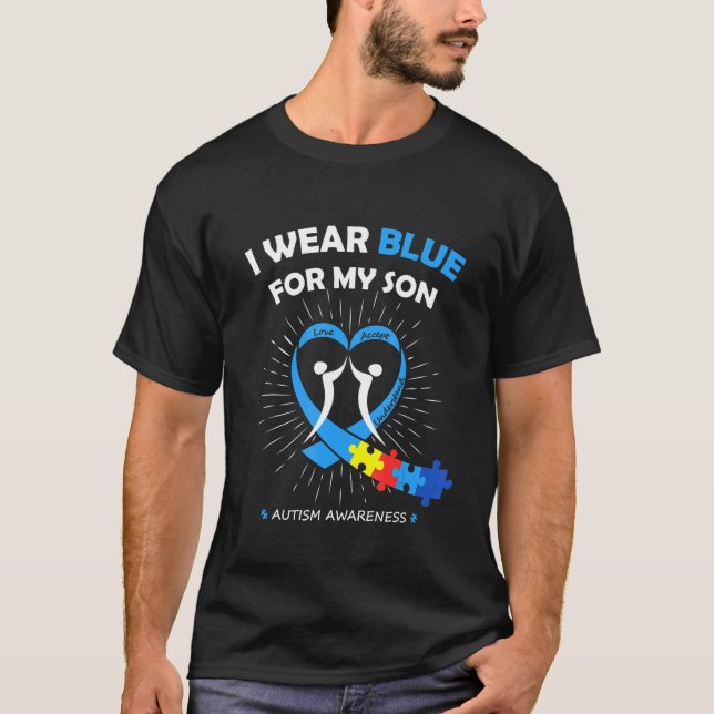 I Wear Blue For My Son Heart Support Autism Awaren T-Shirt (Front)
