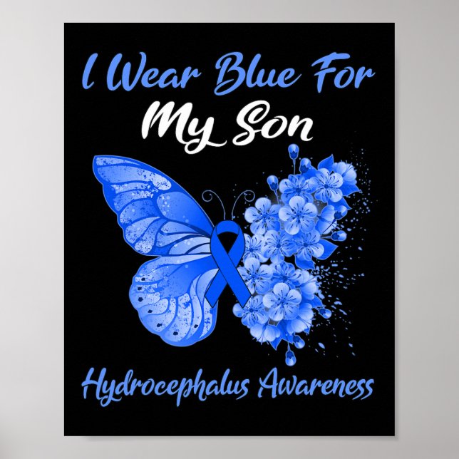 I Wear Blue For My Son Hydrocephalus Awareness  Poster (Front)