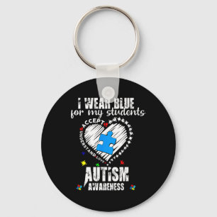 I Wear Blue For My Students Autism Awareness Heart Key Ring