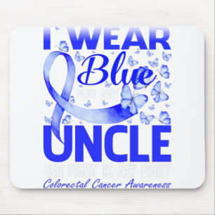 I Wear Blue For My Uncle Colourectal Cancer Mouse Pad