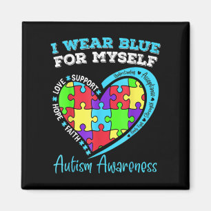I Wear Blue For Myself Autism Awareness Day Childr Magnet