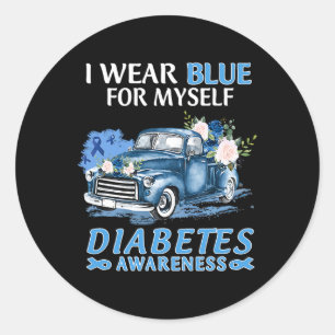 I Wear Blue For Myself Diabetes Awareness Truck Classic Round Sticker