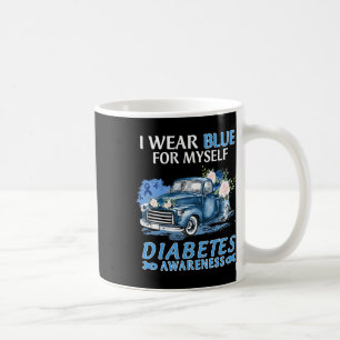 I Wear Blue For Myself Diabetes Awareness Truck Coffee Mug