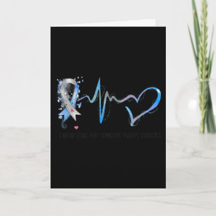 I Wear Blue For Someone Fights Diabetes Awareness  Card