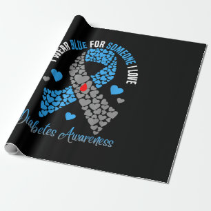 I Wear Blue For Someone I Love Type 1 Diabetes Awa Wrapping Paper