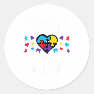 I Wear Blue For Son Fight Autism Awareness Mom Dad Classic Round Sticker