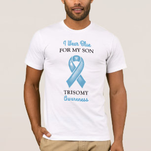 I Wear Blue for Son Trisomy Awareness T-Shirt