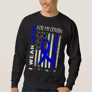 I Wear Blue Ribbon For My Cousin Autism Awareness  Sweatshirt