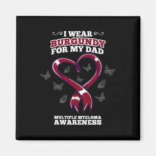 I Wear Burgundy Dad Multiple Myeloma Awareness Blo Magnet