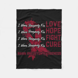 I Wear Burgundy For Brain Aneurysm Awareness 3 Fleece Blanket